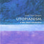Utopianism: A Very Short Introduction