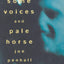 'Some Voices' & 'Pale Horse' (Modern Plays)