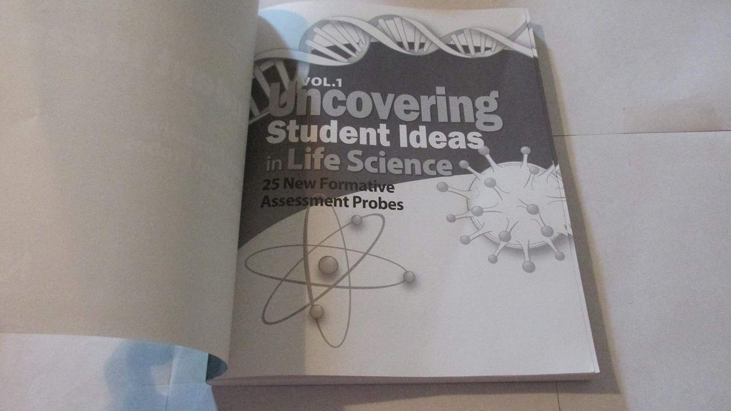 Uncovering Student Ideas in Life Science, Volume 1: 25 New Formative Assessment Probes