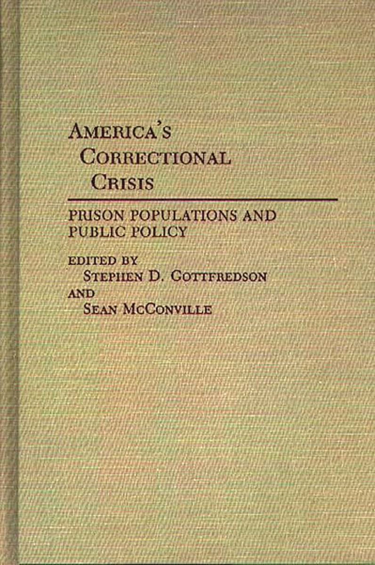 America's Correctional Crisis: Prison Populations and Public Policy (Contributions in Criminology and Penology)