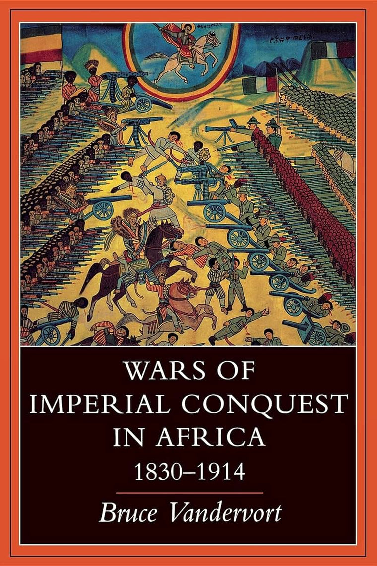 Wars of Imperial Conquest in Africa, 1830-1914