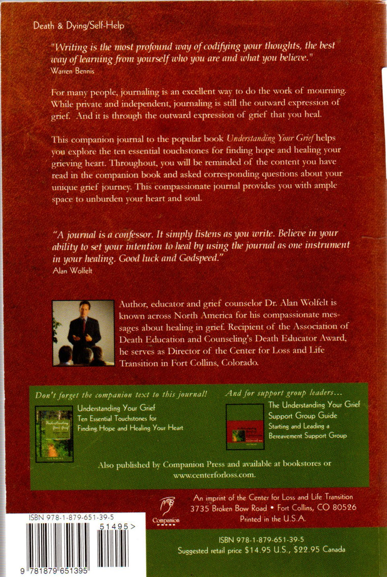 The Understanding Your Grief Journal: Exploring the Ten Essential Touchstones — back cover