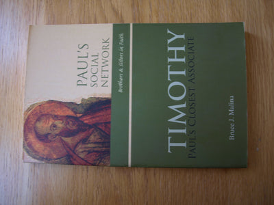 Timothy: Paul's Closest Associate (Paul's Social Network-Brothers and Sisters in Faith series)