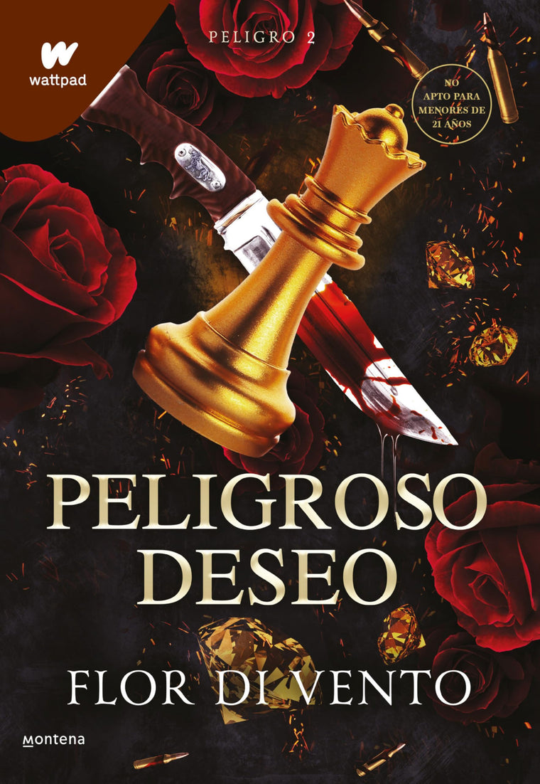 Peligroso deseo / A Dangerous Desire (WATTPAD. SAGA PELIGRO) (Spanish Edition)