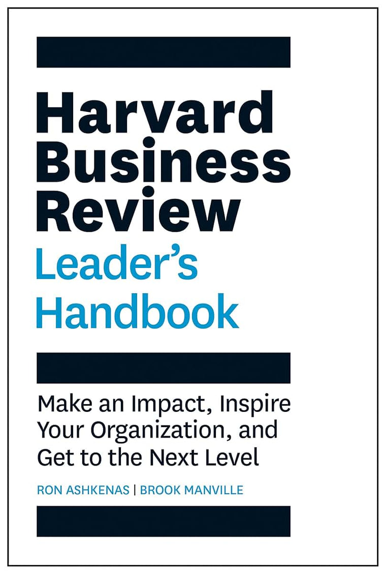 Harvard Business Review Leader's Handbook: Make an Impact