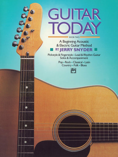 Guitar Today, Bk 2: A Beginning Acoustic & Electric Guitar Method