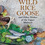 Wild Rice Goose and Other Dishes of the Upper Midwest