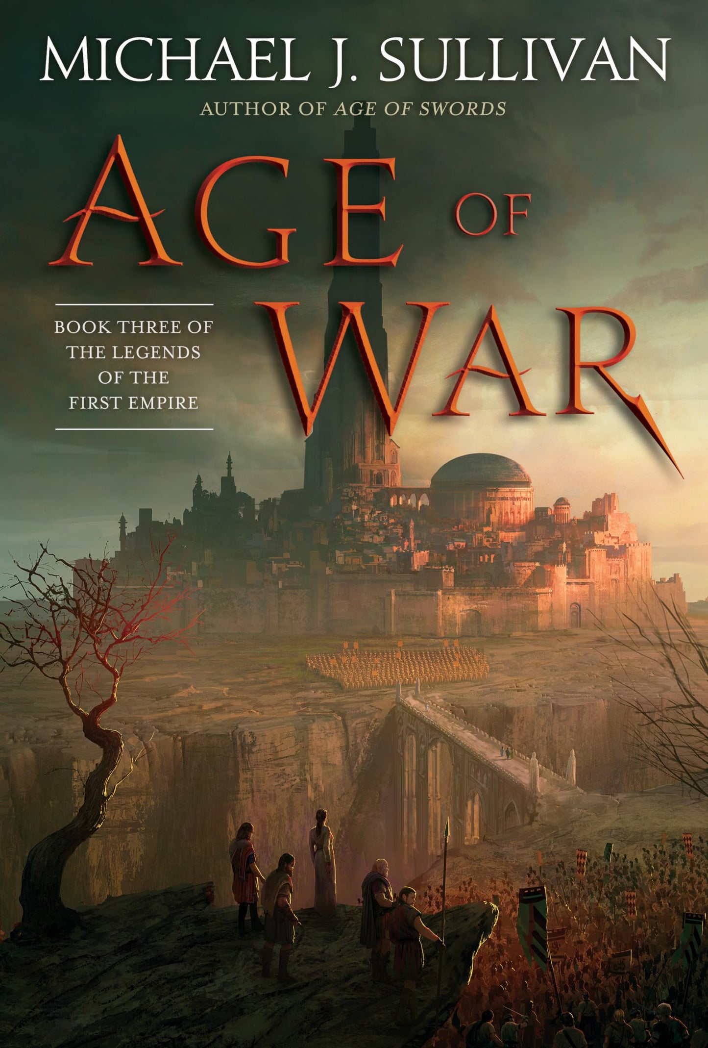 Age of War: Book Three of The Legends of the First Empire by