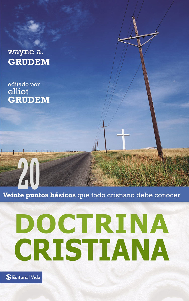 Doctrina Christiana: Twenty Basics Every Christian Should Know