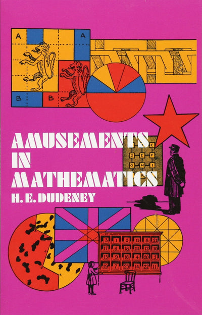 Amusements in Mathematics (Dover Recreational Math)