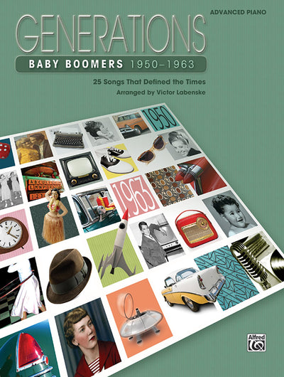 Generations -- Baby Boomers (1950--1963), Bk 1: 25 Songs That Defined the Times (Generations, Bk 1)