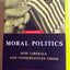 Moral Politics : How Liberals and Conservatives Think