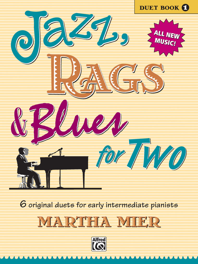 Jazz, Rags & Blues for Two, Bk 1: 6 Original Duets for Early Intermediate Pianists