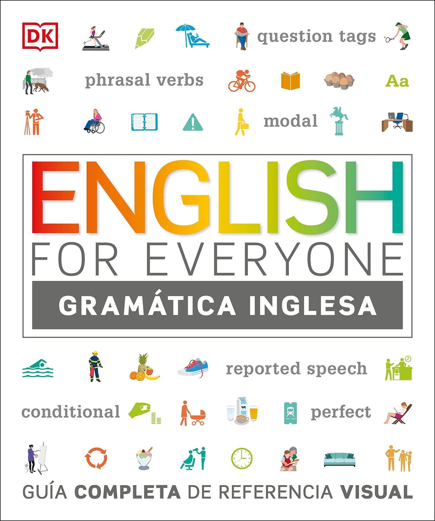 English For Everyone Gramática Inglesa: Guía completa de referencia visual (DK English for Everyone) (Spanish Edition)