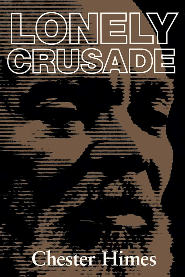 Lonely Crusade by Chester Himes (Paperback)
