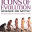 Icons of Evolution: Science or Myth?