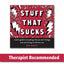 Stuff That Sucks: A Teen's Guide to Accepting What You Can't