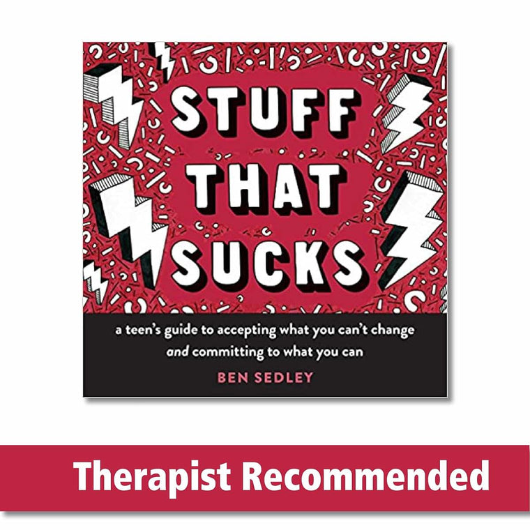 Stuff That Sucks: A Teen's Guide to Accepting What You Can't