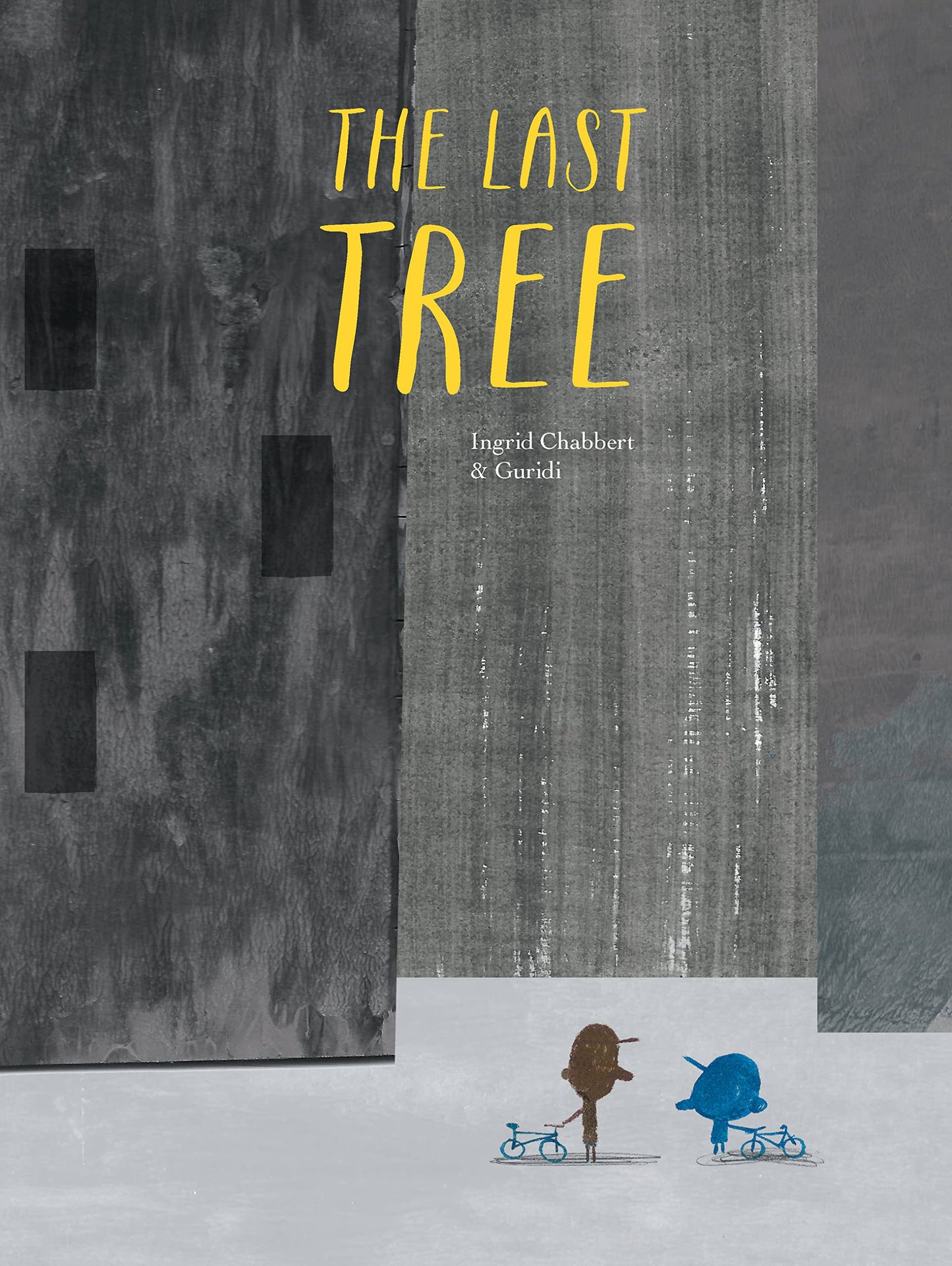 The Last Tree by Ingrid Chabbert (Hardcover)