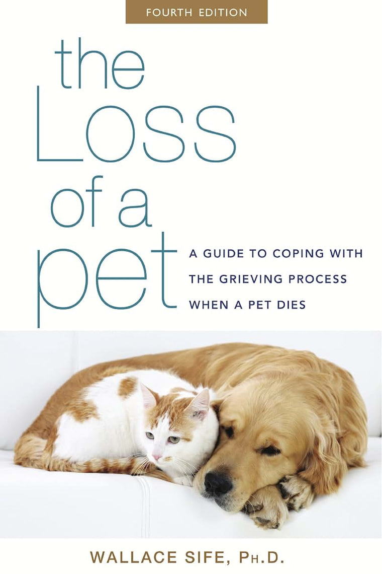 The Loss of a Pet: A Guide to Coping with the Grieving Proce