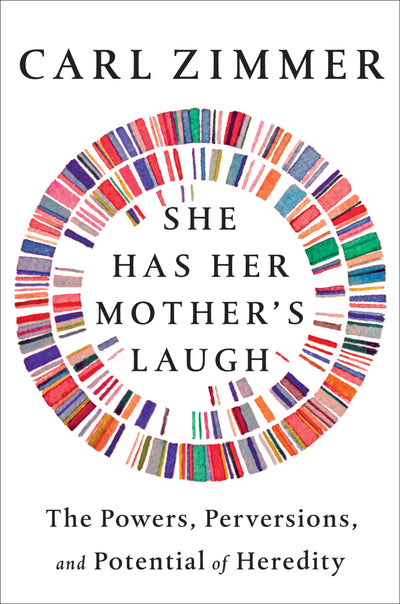 She Has Her Mothers Laugh: The Powers, Perversions, and Potential of Heredity