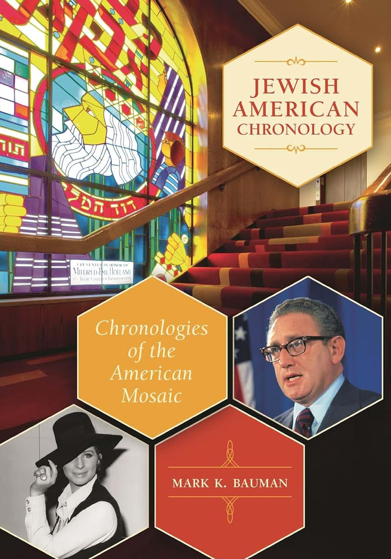 Jewish American Chronology: Chronologies of the American Mosaic