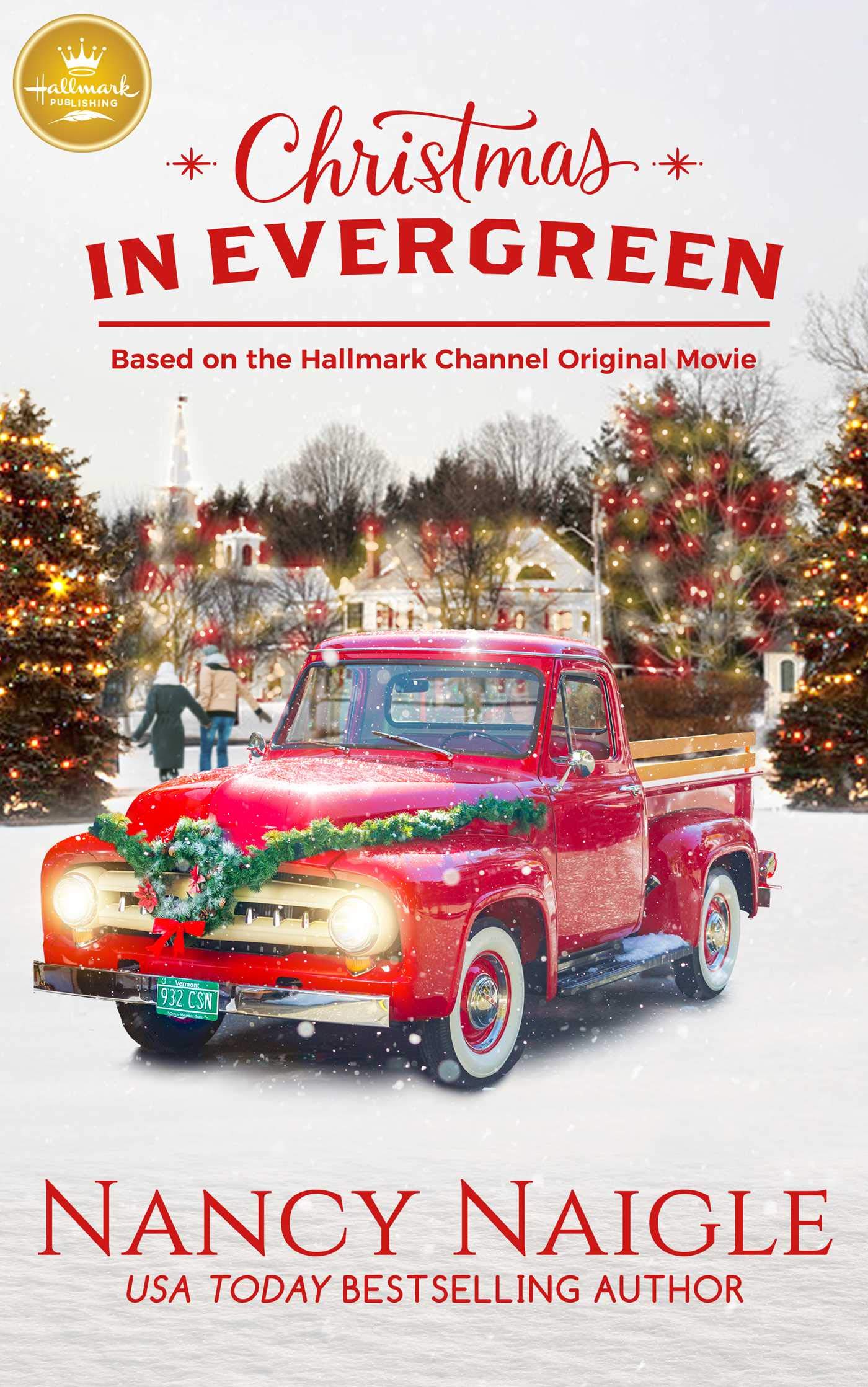 Christmas In Evergreen: Based on the Hallmark Channel Original