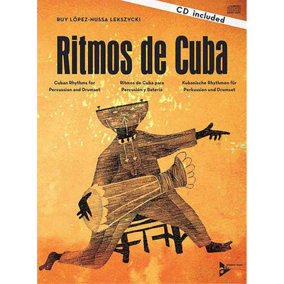 Ritmos de Cuba: Cuban Rhythms for Percussion and Drumset (English/German/Spanish Language Edition), Book & CD (Advance Music)