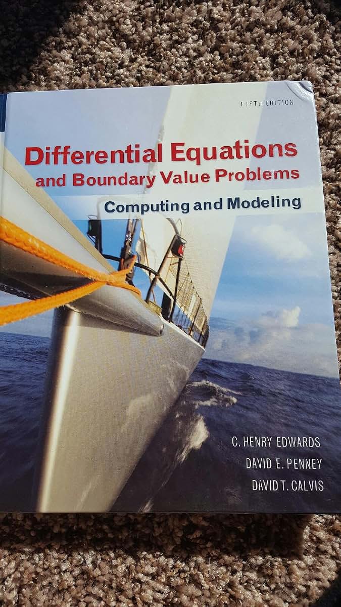 Differential Equations and Boundary Value Problems: Computing and Modeling