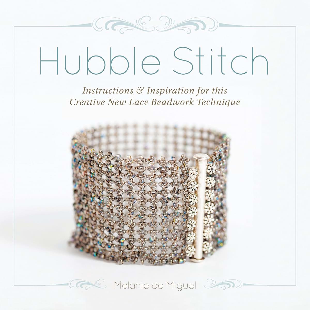 Hubble Stitch: Instructions & Inspiration for this Creative New Lace Beadwork Technique