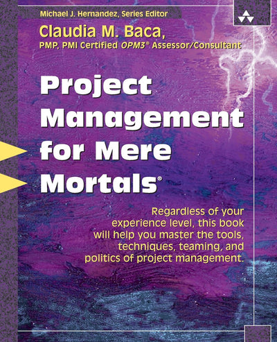 Project Management for Mere Mortals