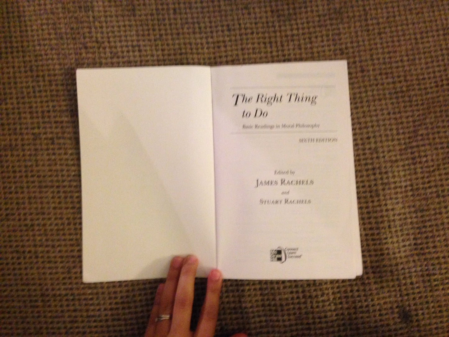 The Right Thing To Do: Basic Readings in Moral Philosophy by