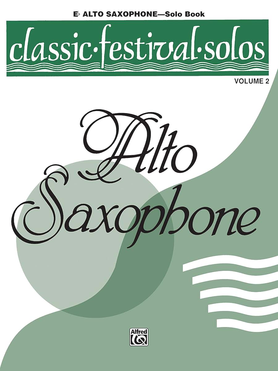Classic Festival Solos, Vol. 2 (E-Flat Alto Saxophone)