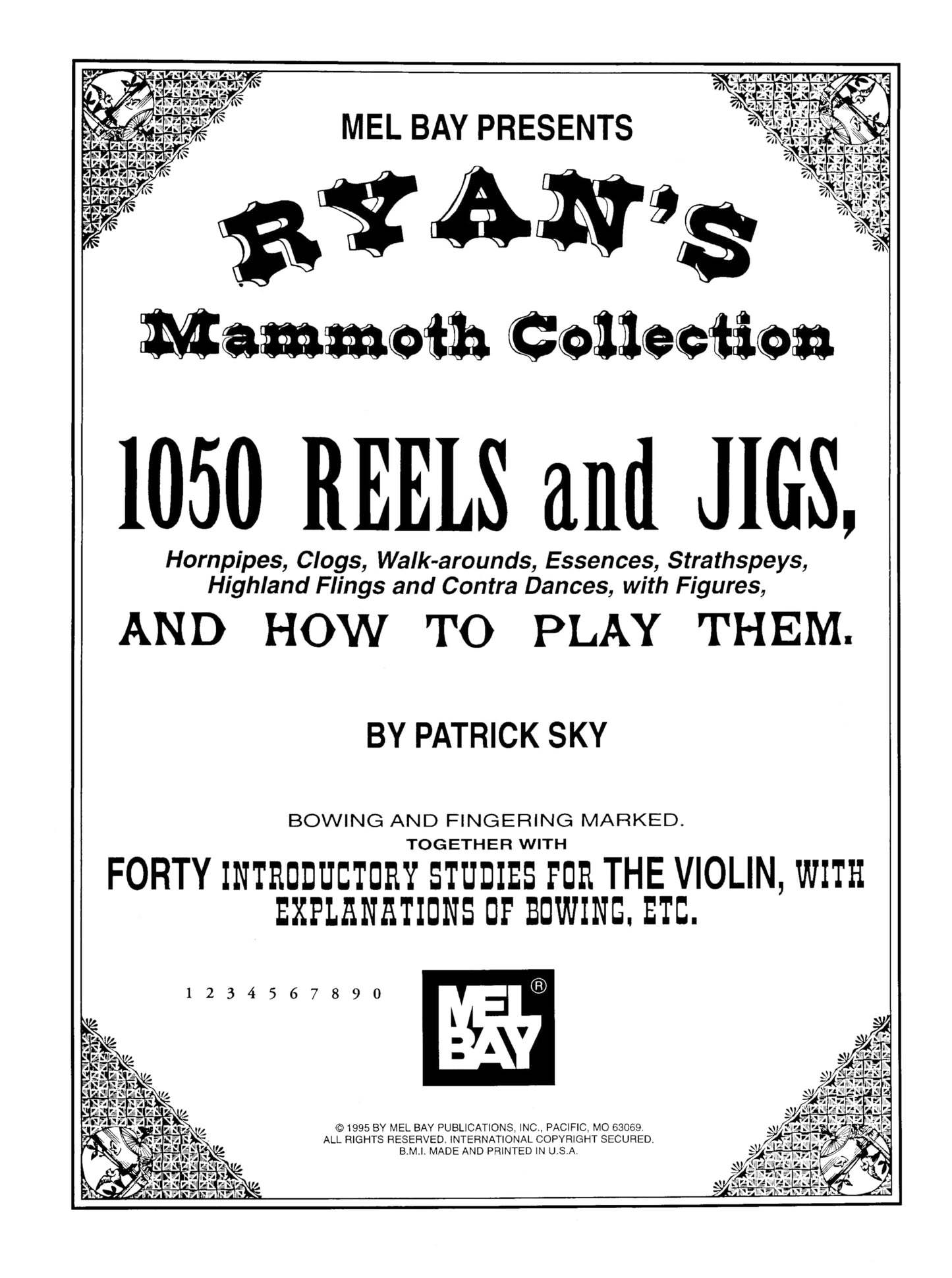 Ryan Mammoth Collection, 1050 Reels and Jigs (Hornpipes, Clogs, Walk-arounds, Essences, Strathspeys, Highland Flings and Contra Dances, with Figures)