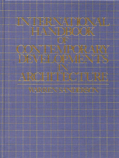 International Handbook of Contemporary Developments in Architecture