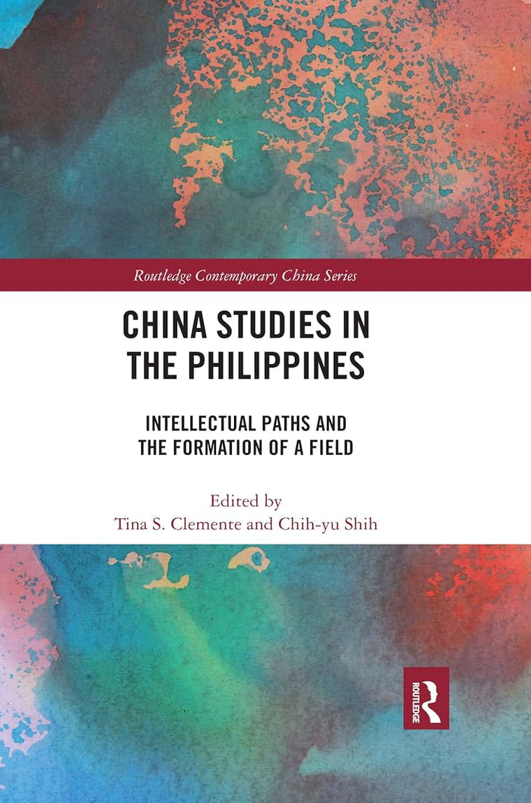 China Studies in the Philippines (Routledge Contemporary China Series)