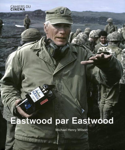 Eastwood on Eastwood (Cahiers Du Cinema)