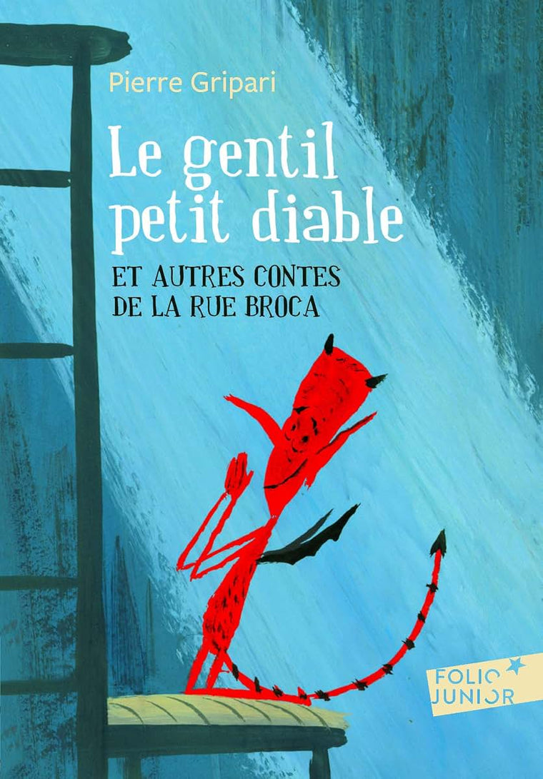 Le Gentil Petit Diable: Et Autres Contes de la Rue Broca (Folio Junior) (French Edition)