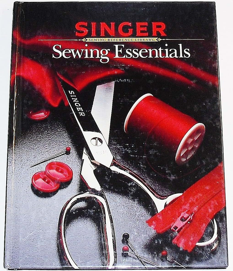 Sewing Essentials (Singer Sewing Reference Library)