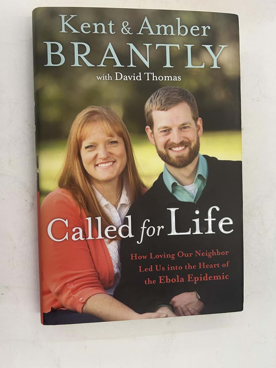 Called for Life: How Loving Our Neighbor Led Us into the Heart of the Ebola Epidemic