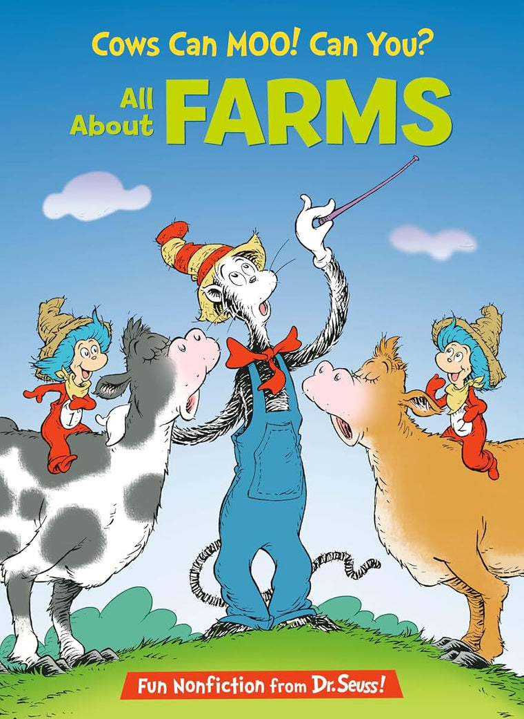 Cows Can Moo! Can You? All About Farms (The Cat in the Hat's Learning Library)