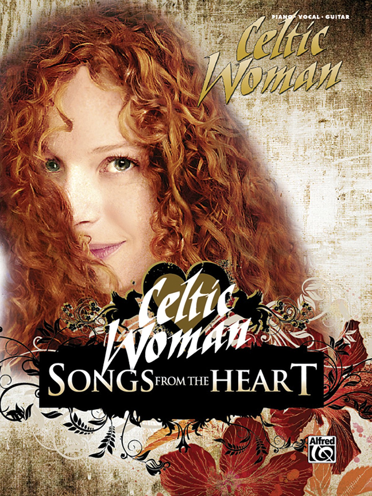 Celtic Woman: Songs from the Heart (Piano / Vocal / Guitar)