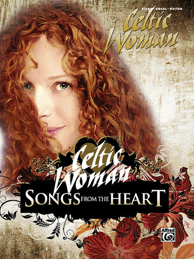 Celtic Woman: Songs from the Heart (Piano / Vocal / Guitar)