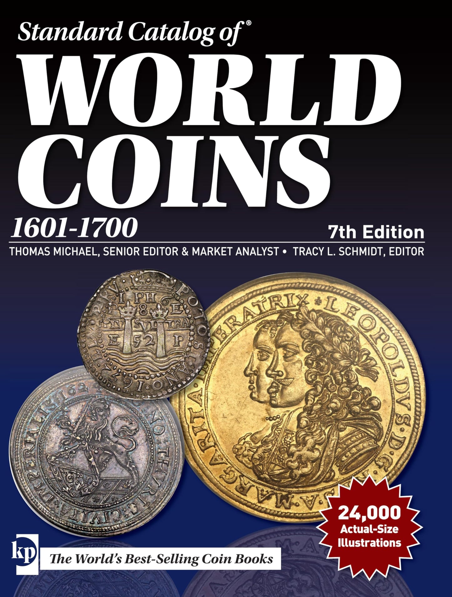 Standard Catalog of World Coins, 1601-1700 (2019) by Michael