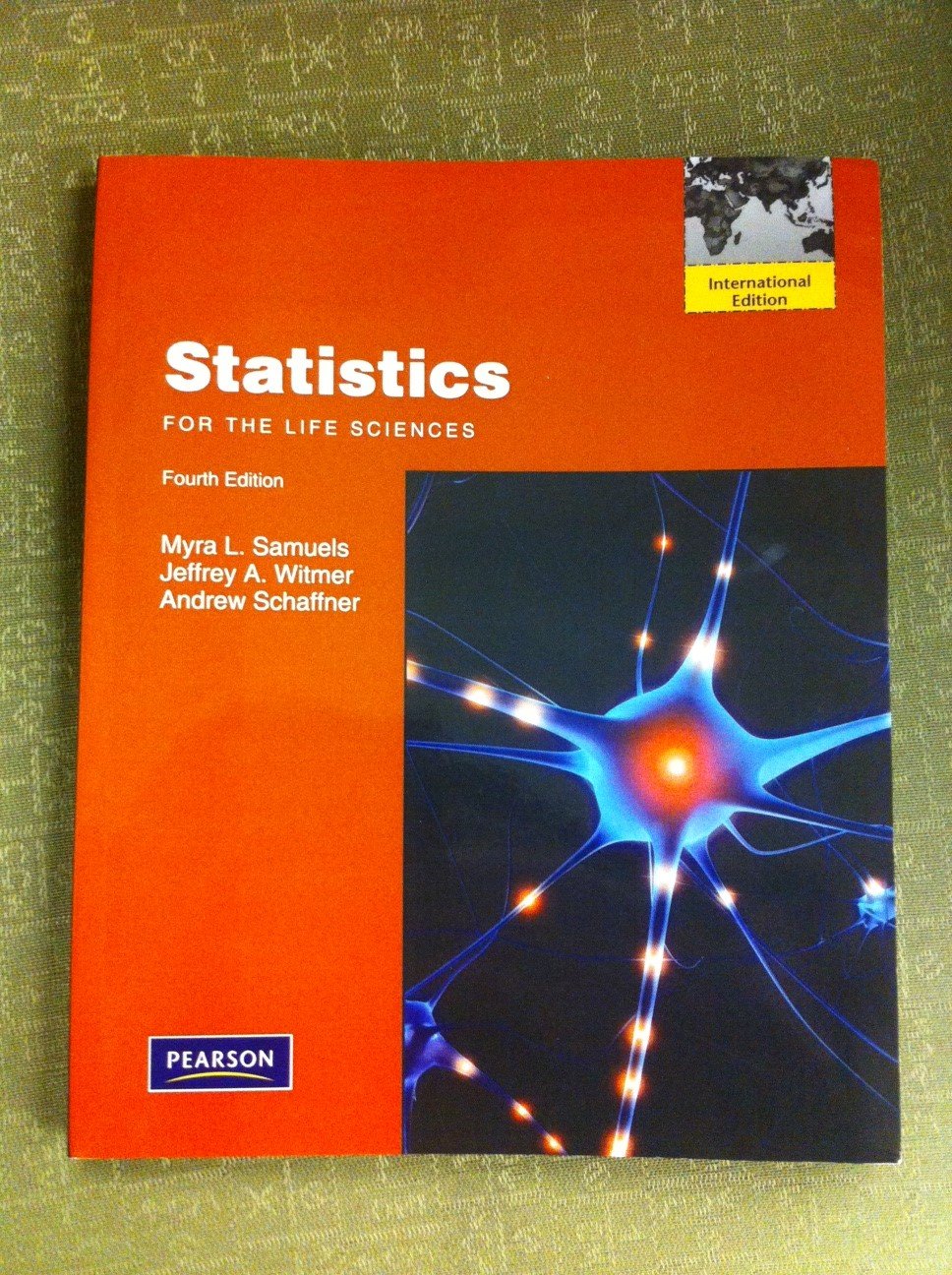 Statistics for the Life Sciences (4th Edition) by Samuels, M