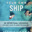 Don't Sink Your Own Ship: 20 Spiritual Lessons You Dont Have to Learn the Hard Way