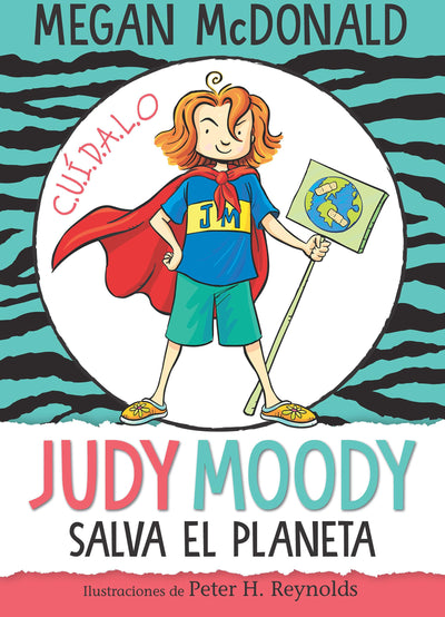Judy Moody salva el planeta/ Judy Moody Saves the World! (Spanish Edition)