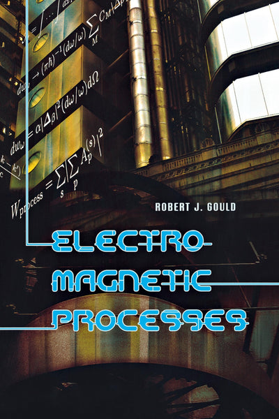 Electromagnetic Processes (Princeton Series in Astrophysics)