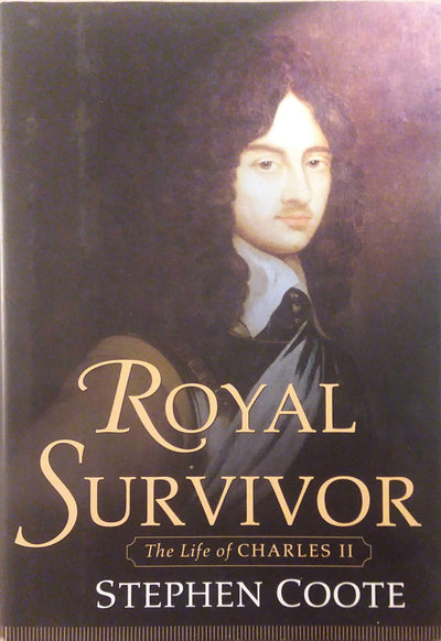 Royal Survivor: The Life of Charles II