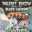 The Talent Show from the Black Lagoon (Black Lagoon Adventures, No. 2)